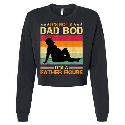 Mens It's Not A Dad Bod It's A Father Figure Father's Day Dad Bod Cropped Pullover Crew