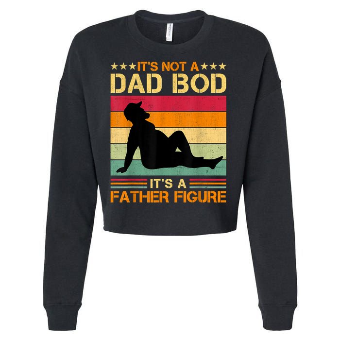 Mens It's Not A Dad Bod It's A Father Figure Father's Day Dad Bod Cropped Pullover Crew