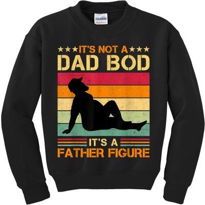 Mens It's Not A Dad Bod It's A Father Figure Father's Day Dad Bod Kids Sweatshirt