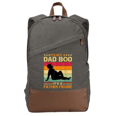 Mens It's Not A Dad Bod It's A Father Figure Father's Day Dad Bod Cotton Canvas Backpack