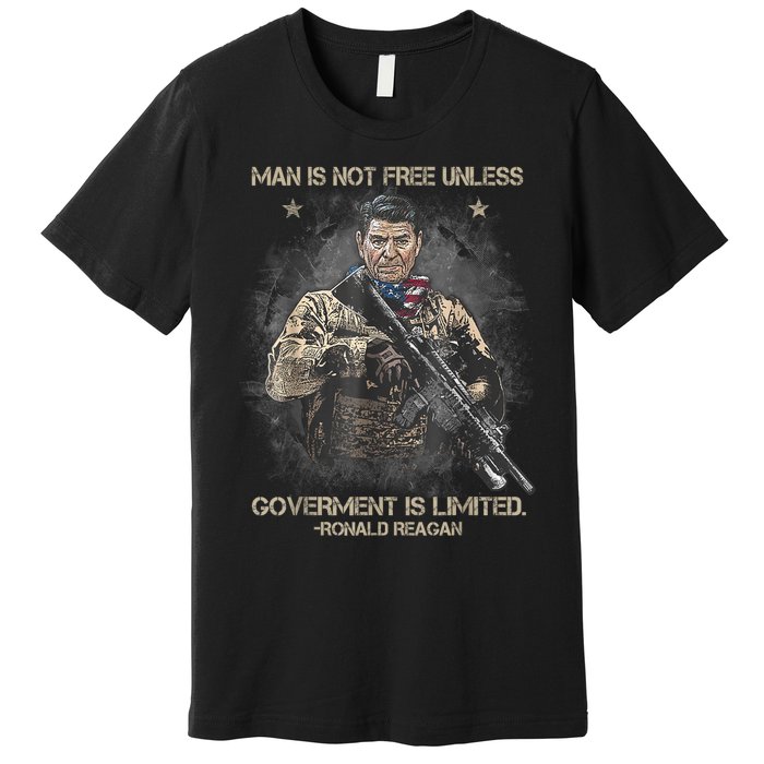 Man Is Not Free Unless Government Is Limited Premium T-Shirt