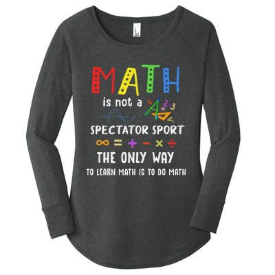 Math Is Not A Spectator Sport Funny Math Teacher Women's Perfect Tri Tunic Long Sleeve Shirt