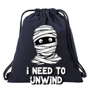 Mummy I Need To Unwind Last Minute Drawstring Bag