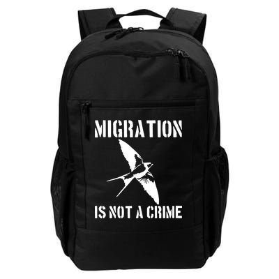 Migration Is Not A Crime Daily Commute Backpack