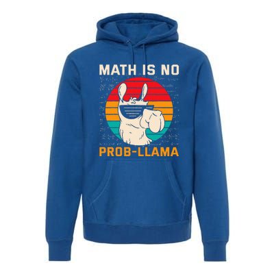 Math Is No Probllama Funny Science Retro Llama Premium Hoodie