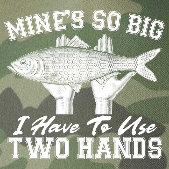 Mine's So Big I Have To Use Two Hands Fishing Legacy Tie Dye Trucker Hat