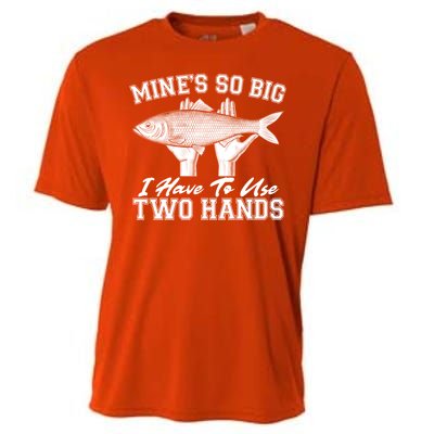 Mine's So Big I Have To Use Two Hands Fishing Cooling Performance Crew T-Shirt