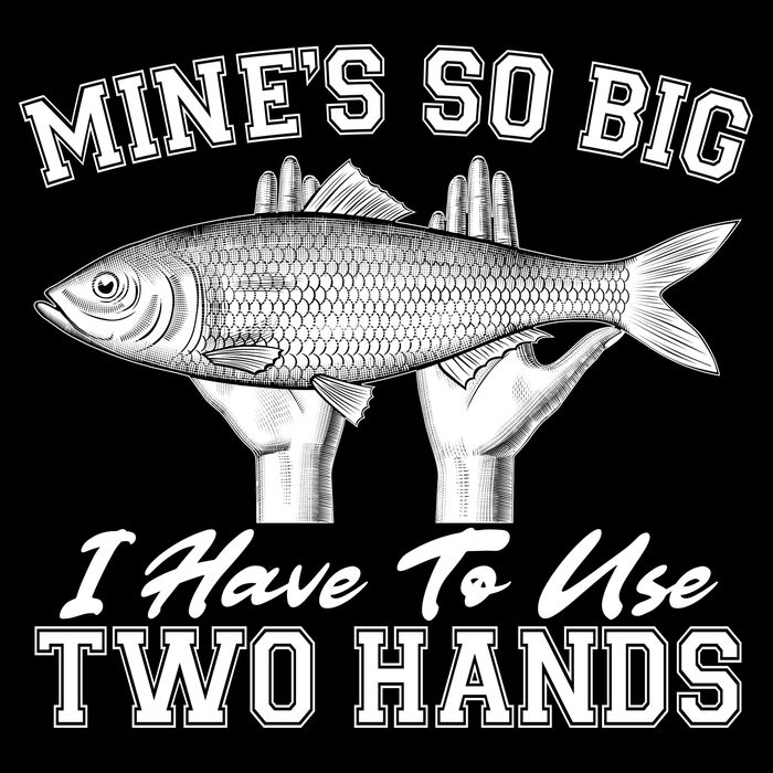 Mine's So Big I Have To Use Two Hands Fishing Baby Bodysuit