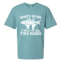 Mine's So Big I Have To Use Two Hands Fishing Sueded Cloud Jersey T-Shirt