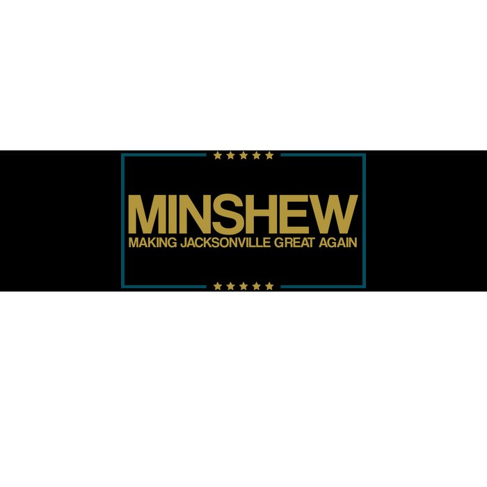 Minshew Making Jacksonville Great Again Bumper Sticker