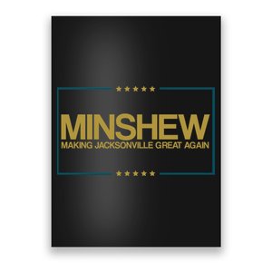 Minshew Making Jacksonville Great Again Poster