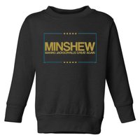 Minshew Making Jacksonville Great Again Toddler Sweatshirt