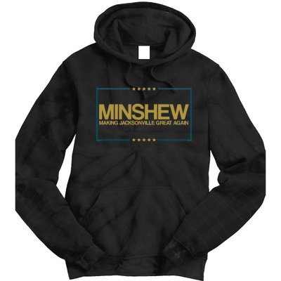 Minshew Making Jacksonville Great Again Tie Dye Hoodie