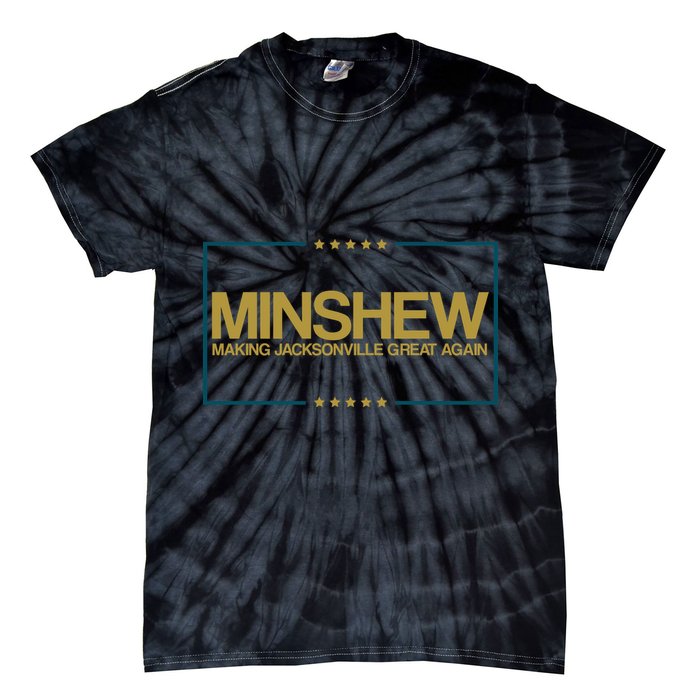 Minshew Making Jacksonville Great Again Tie-Dye T-Shirt