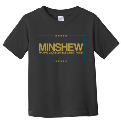 Minshew Making Jacksonville Great Again Toddler T-Shirt