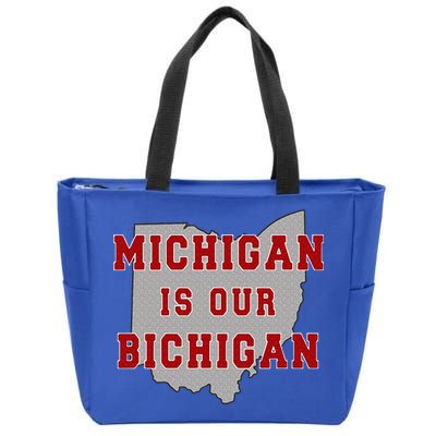 Michigan Is Our Bichigan Funny Ohio  Zip Tote Bag