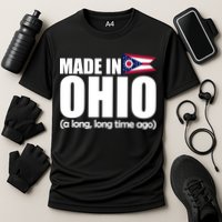Made In Ohio A Long Long Time Ago Cooling Performance Crew T-Shirt