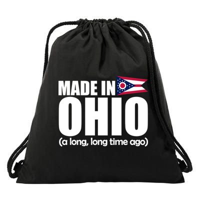 Made In Ohio A Long Long Time Ago Drawstring Bag