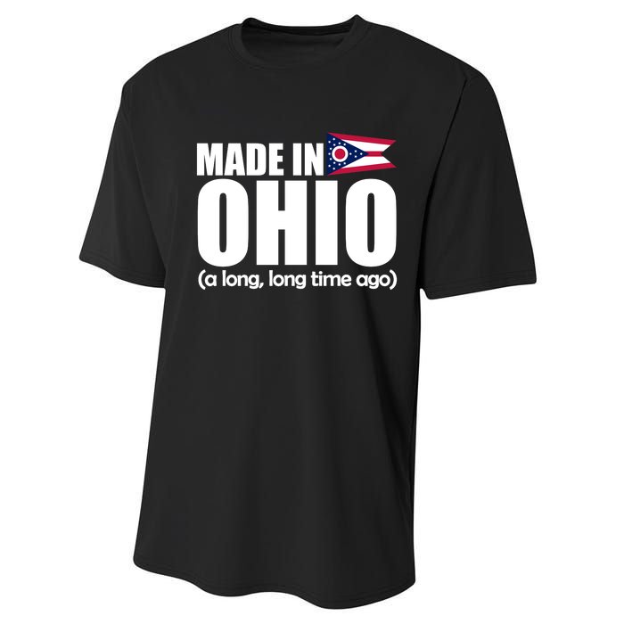 Made In Ohio A Long Long Time Ago Performance Sprint T-Shirt