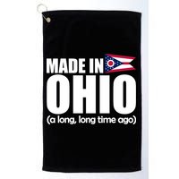 Made In Ohio A Long Long Time Ago Golf Towel