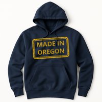 Made In Oregon Hoodie