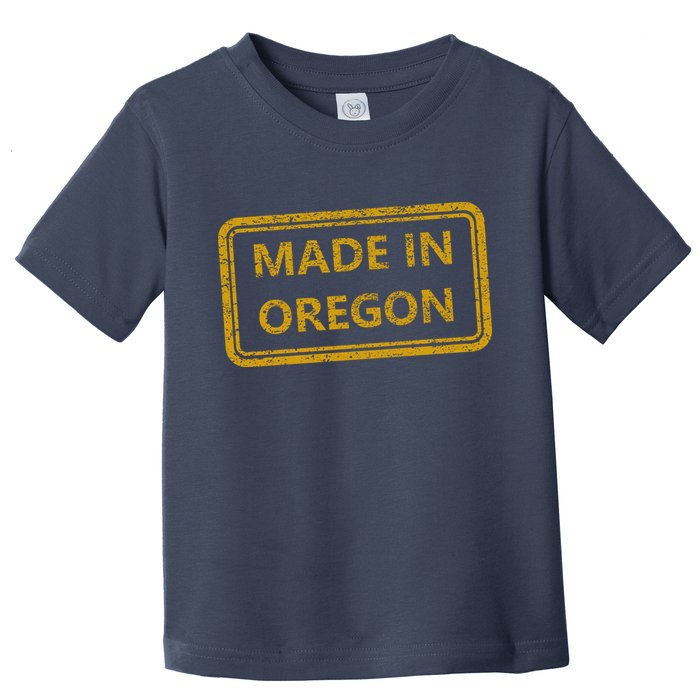 Made In Oregon Toddler T-Shirt