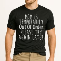 Mom Is Out Of Order Funny Performance Shirt