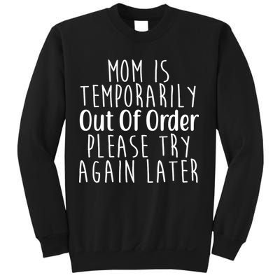 Mom Is Out Of Order Funny Sweatshirt