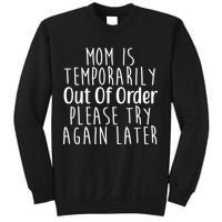 Mom Is Out Of Order Funny Sweatshirt