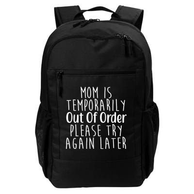 Mom Is Out Of Order Funny Daily Commute Backpack