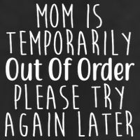 Mom Is Out Of Order Funny Beanie