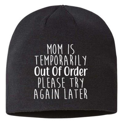 Mom Is Out Of Order Funny Sustainable Beanie