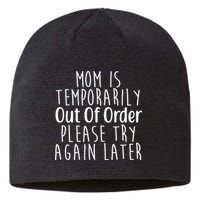 Mom Is Out Of Order Funny Sustainable Beanie