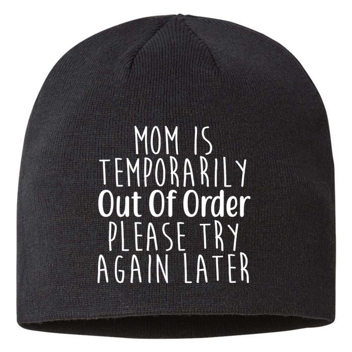 Mom Is Out Of Order Funny Sustainable Beanie