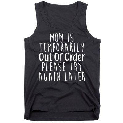 Mom Is Out Of Order Funny Tank Top