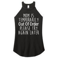 Mom Is Out Of Order Funny Women's Perfect Tri Rocker Tank