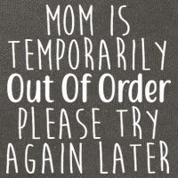 Mom Is Out Of Order Funny Cotton Canvas Backpack