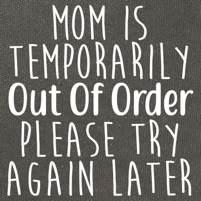 Mom Is Out Of Order Funny Cotton Canvas Backpack
