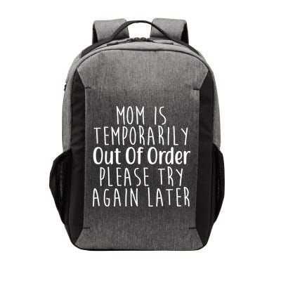 Mom Is Out Of Order Funny Vector Backpack