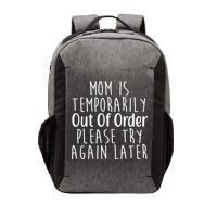 Mom Is Out Of Order Funny Vector Backpack