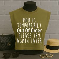 Mom Is Out Of Order Funny Garment-Dyed Women's Muscle Tee