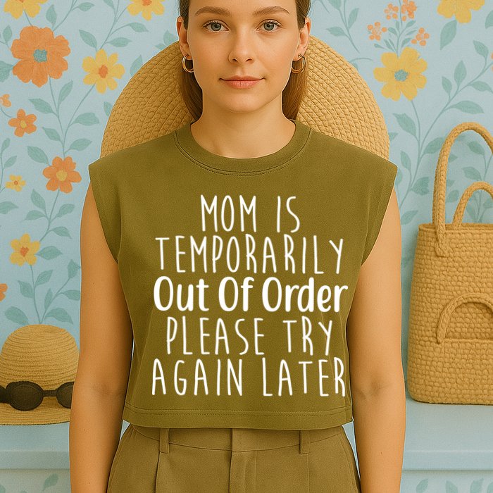 Mom Is Out Of Order Funny Garment-Dyed Women's Muscle Tee