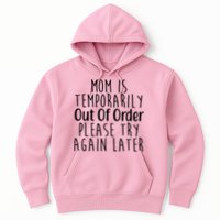 Mom Is Out Of Order Funny Hoodie