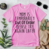 Mom Is Out Of Order Funny Premium T-Shirt