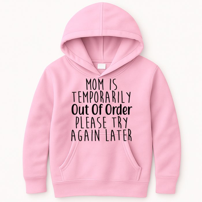 Mom Is Out Of Order Funny Kids Hoodie