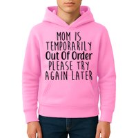 Mom Is Out Of Order Funny Kids Hoodie