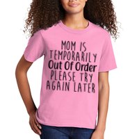 Mom Is Out Of Order Funny Kids T-Shirt