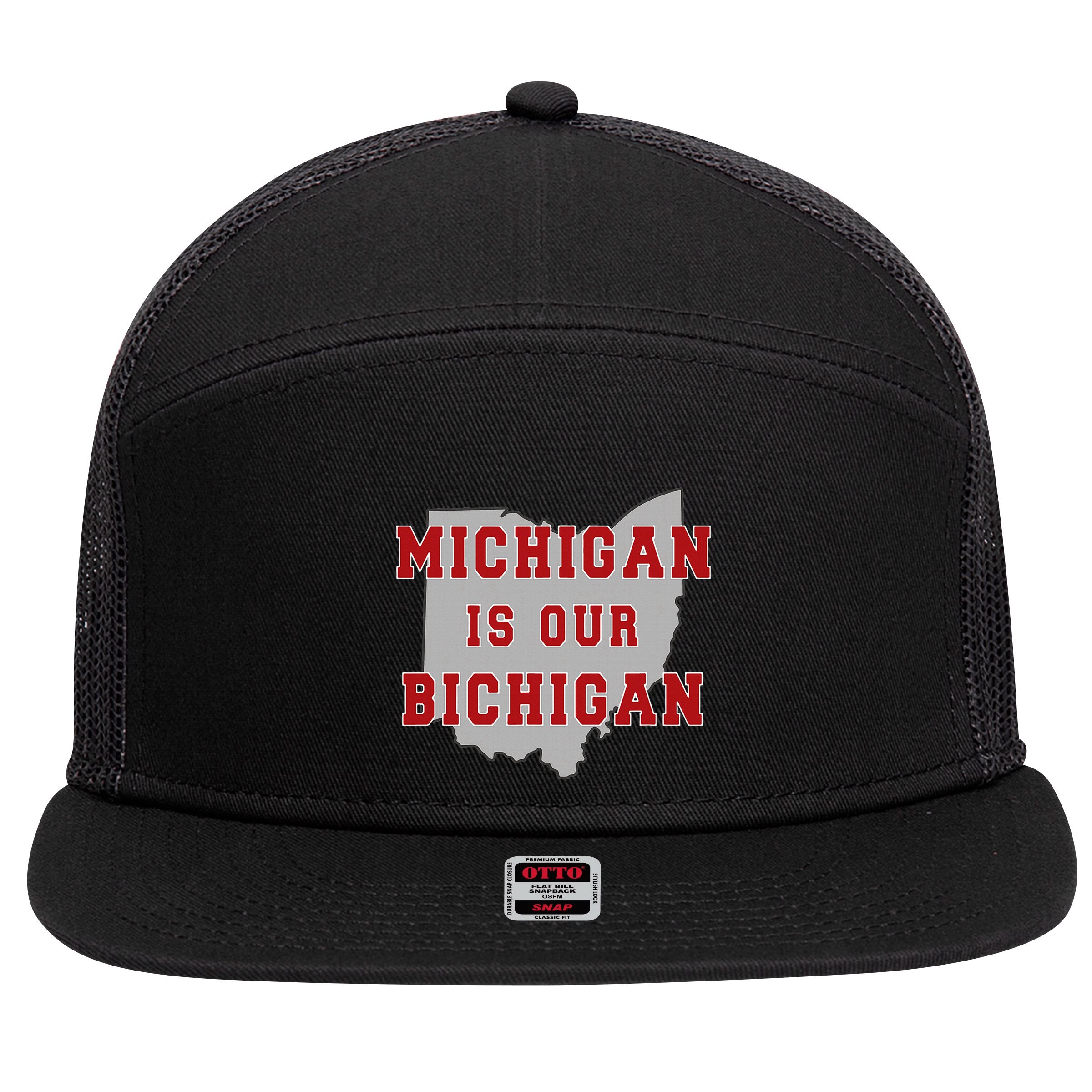 Michigan Is Our Bichigan Funny Ohio 7 Panel Mesh Trucker Snapback Hat