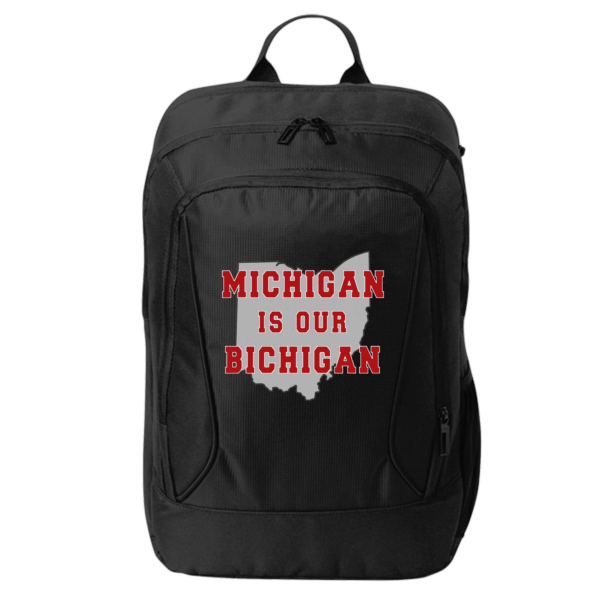 Michigan Is Our Bichigan Funny Ohio City Backpack