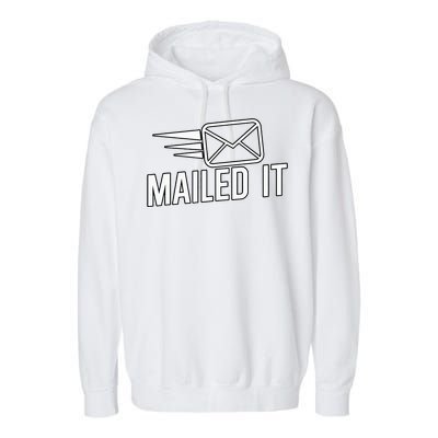 Mailed It Postman Gift For Mail Carrier Workers Garment-Dyed Fleece Hoodie